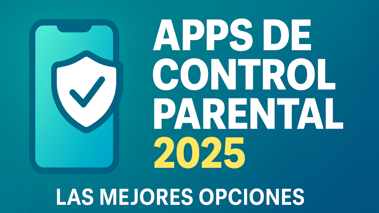Mejores apps de control parental 2025
